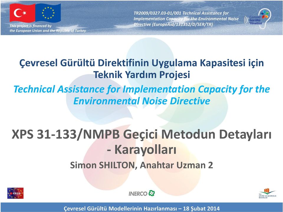 Environmental Noise Directive () Çevresel Gürültü Direktifinin