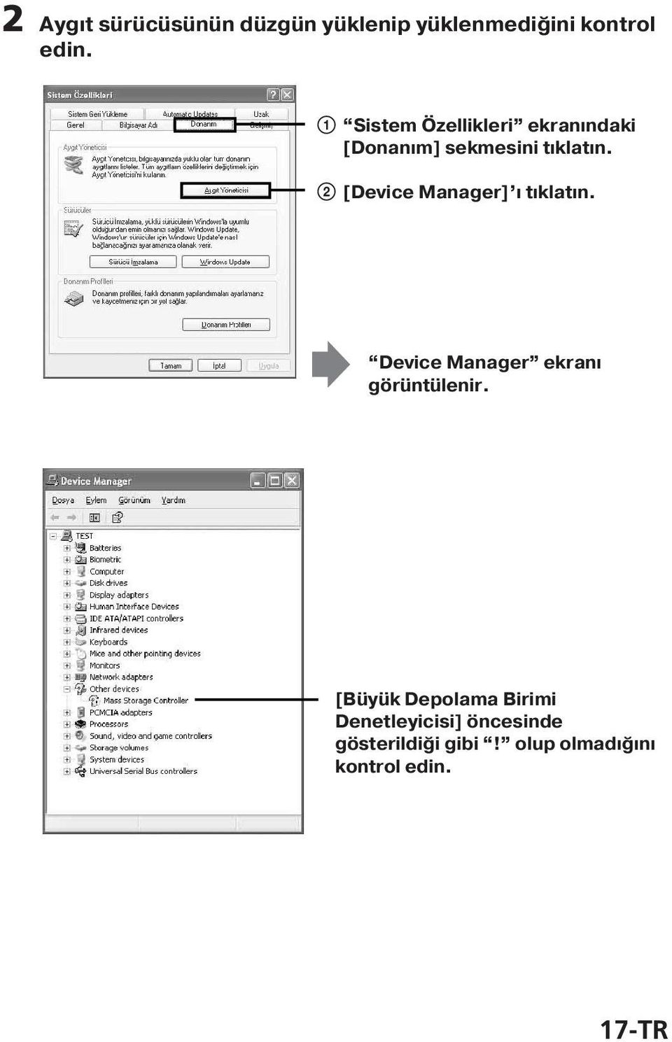 2 [Device Manager] t klat n. Device Manager ekran görüntülenir.