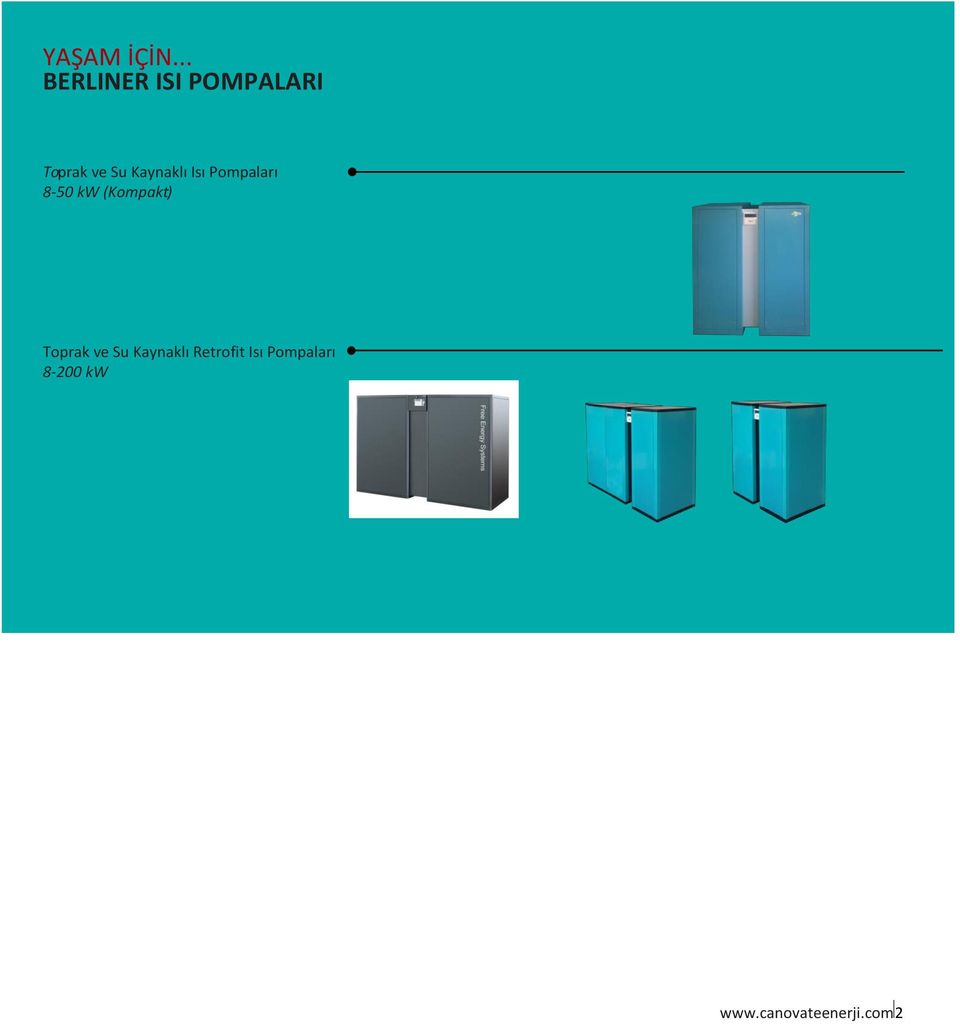 Kaynaklı Isı Pompaları 8-50 kw (Kompakt )