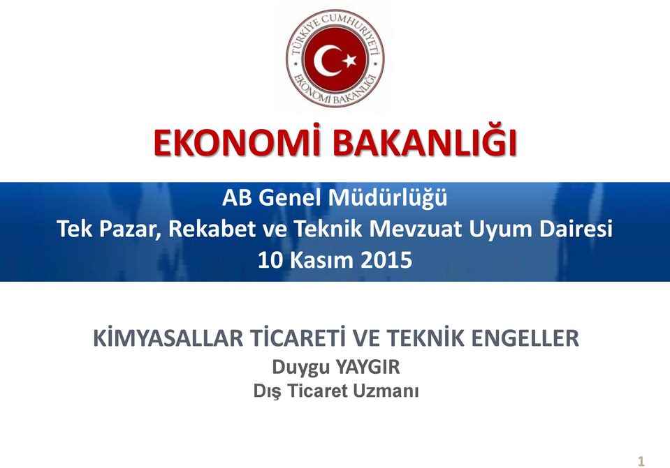 Dairesi 10 Kasım 2015 KİMYASALLAR TİCARETİ