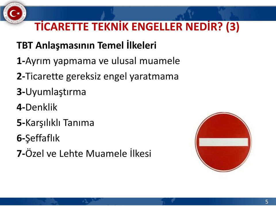 ulusal muamele 2-Ticarette gereksiz engel yaratmama