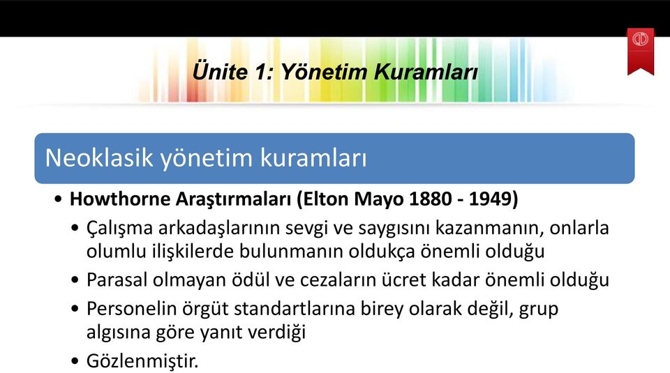 oldukça önemli olduğu Parasal olmayan ödül ve cezaların ücret kadar önemli olduğu