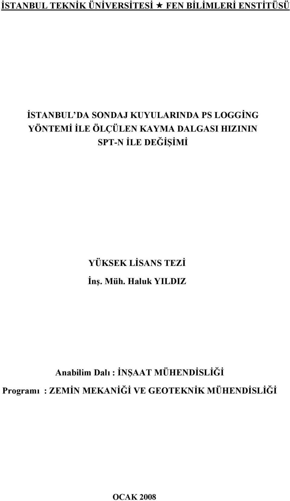 İLE DEĞİŞİMİ YÜKSEK LİSANS TEZİ İnş. Müh.