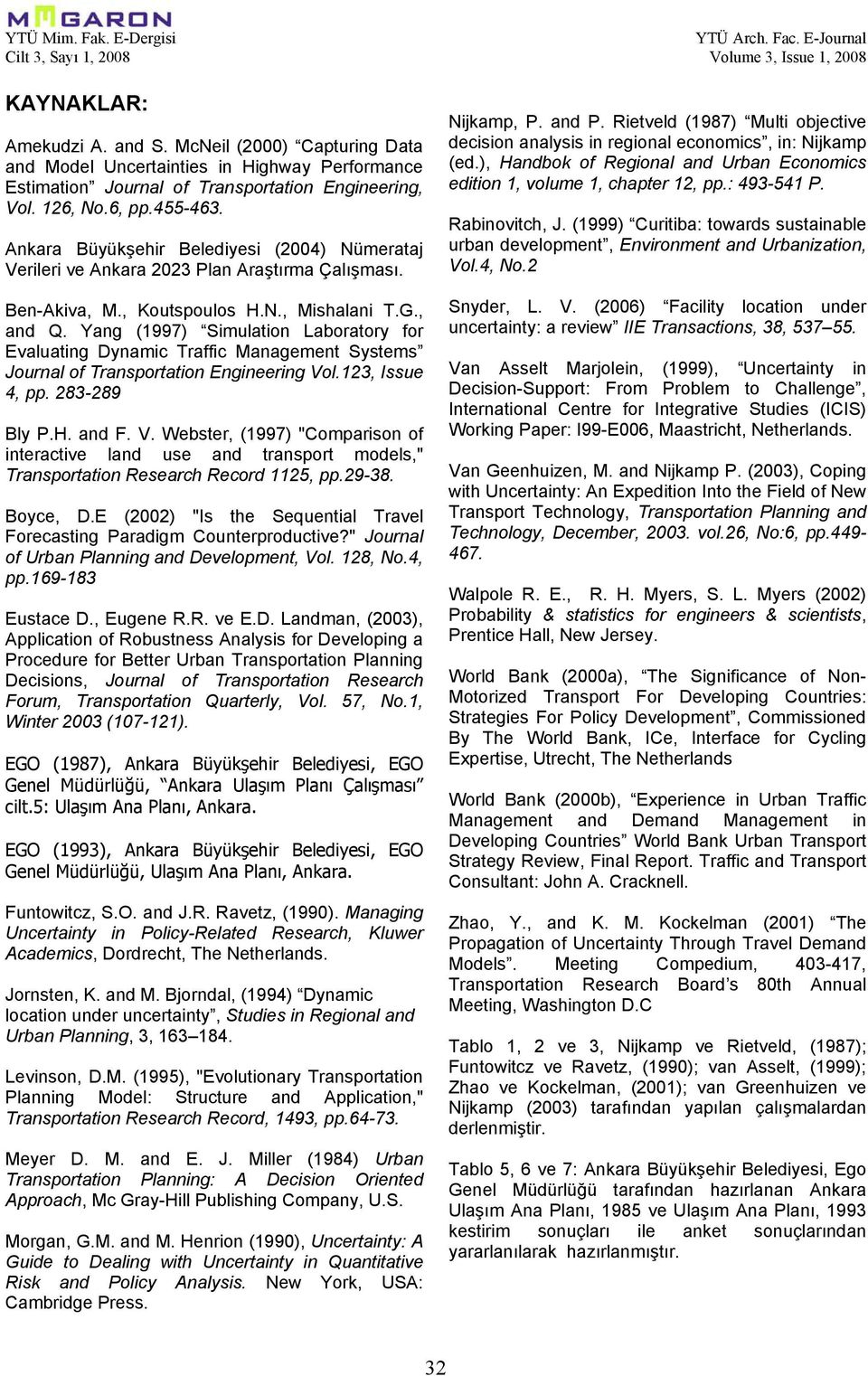 Yang (1997) Simulation Laboratory for Evaluating Dynamic Traffic Management Systems Journal of Transportation Engineering Vo