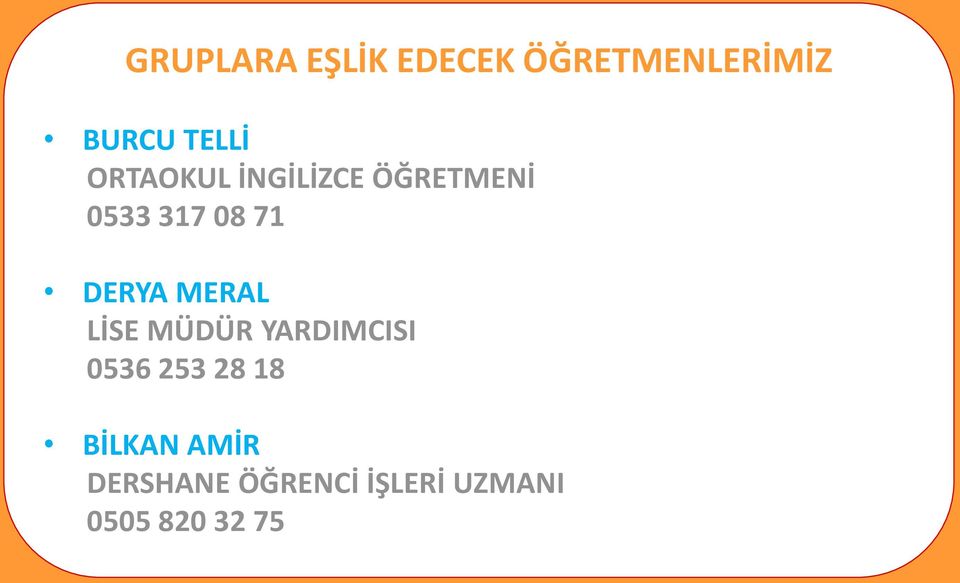 MERAL LİSE MÜDÜR YARDIMCISI 0536 253 28 18 BİLKAN