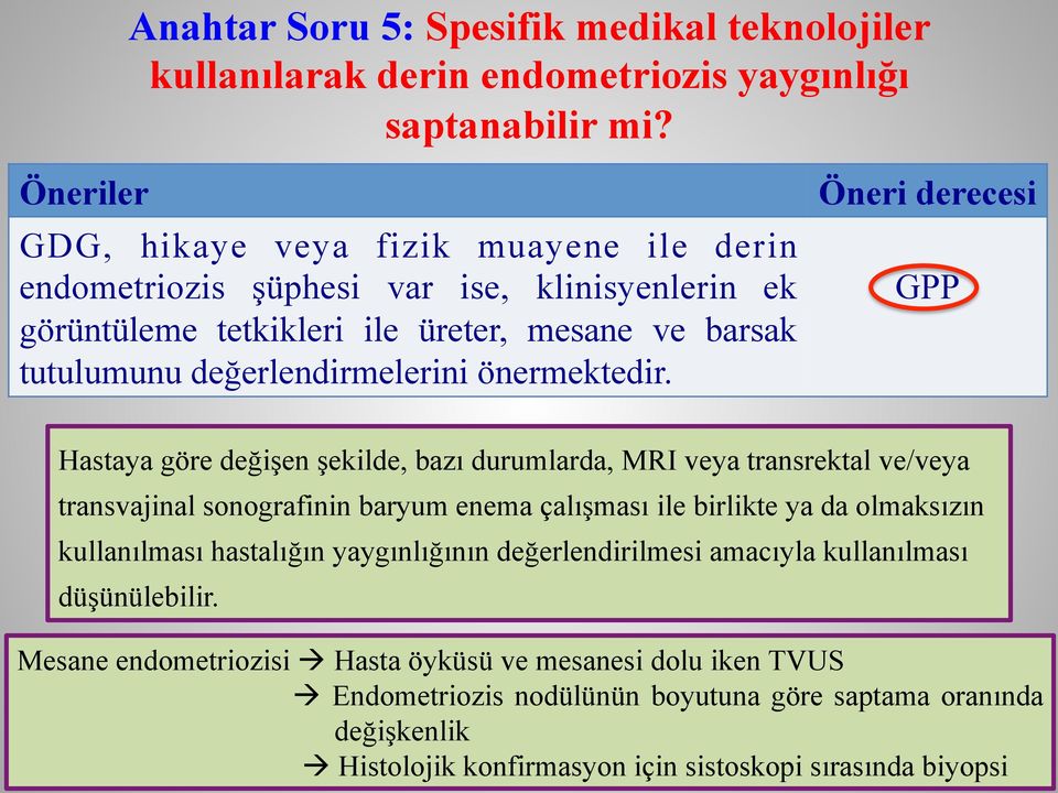 önermektedir.