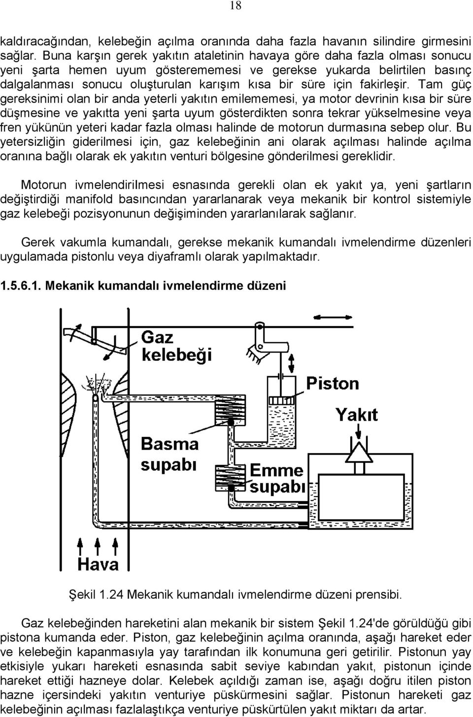 süre için fakirleşir.