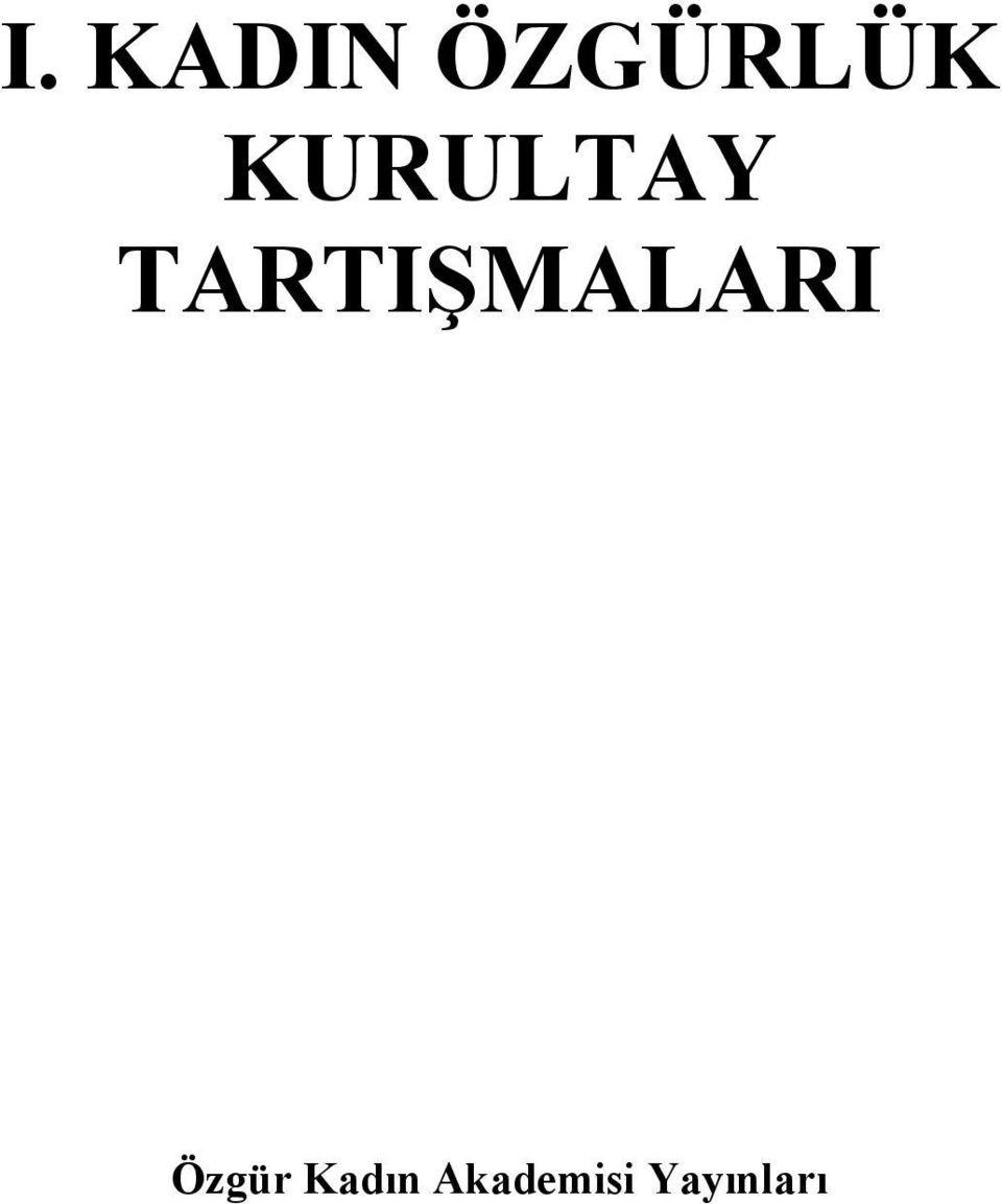 TARTIŞMALARI