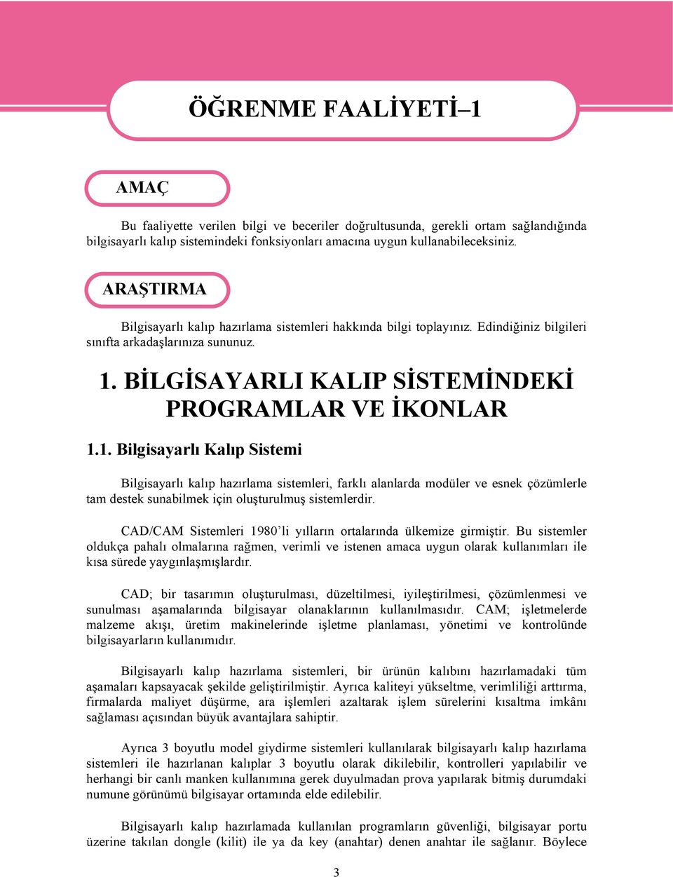 BİLGİSAYARLI KALIP SİSTEMİNDEKİ PROGRAMLAR VE İKONLAR 1.