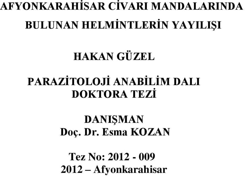 PARAZİTOLOJİ ANABİLİM DALI DOKTORA TEZİ