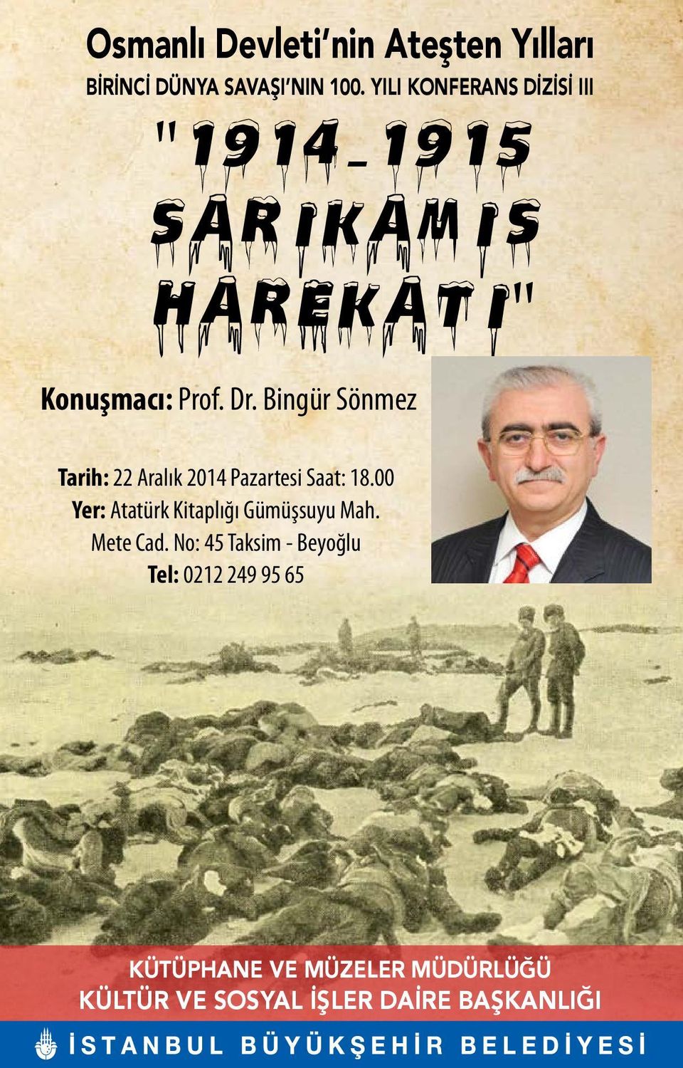 Bingür Sönmez Tarih: 22 Aralık 2014 Pazartesi Saat: 18.