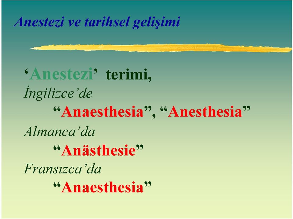 Anaesthesia, Anesthesia Almanca