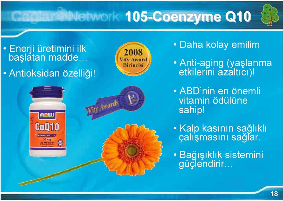 Daha kolay emilim Anti-aging (yaşlanma etkilerini azaltıcı)!