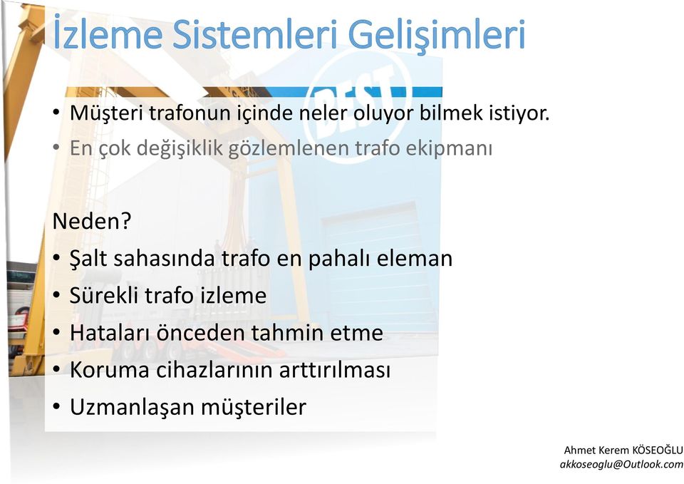 Şalt sahasında trafo en pahalı eleman Sürekli trafo izleme Hataları