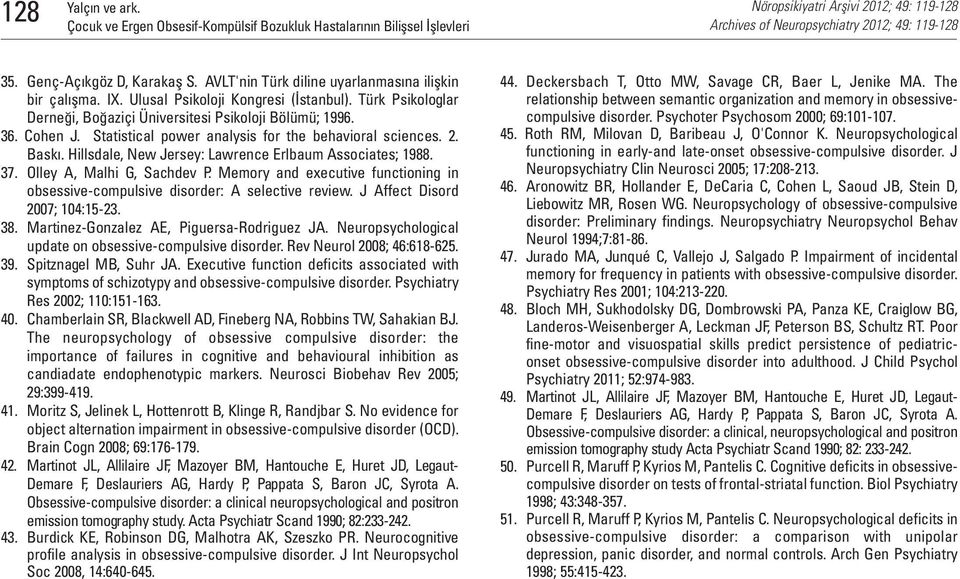 Hillsdale, New Jersey: Lawrence Erlbaum Associates; 1988. 37. Olley A, Malhi G, Sachdev P. Memory and executive functioning in obsessive-compulsive disorder: A selective review.