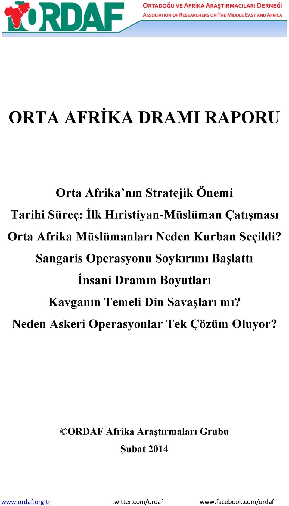 Sangaris Operasyonu Soykırımı Başlattı İnsani Dramın Boyutları Kavganın Temeli Din Savaşları mı?