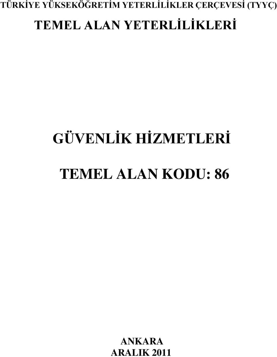 TEMEL ALAN YETERLİLİKLERİ GÜVENLİK