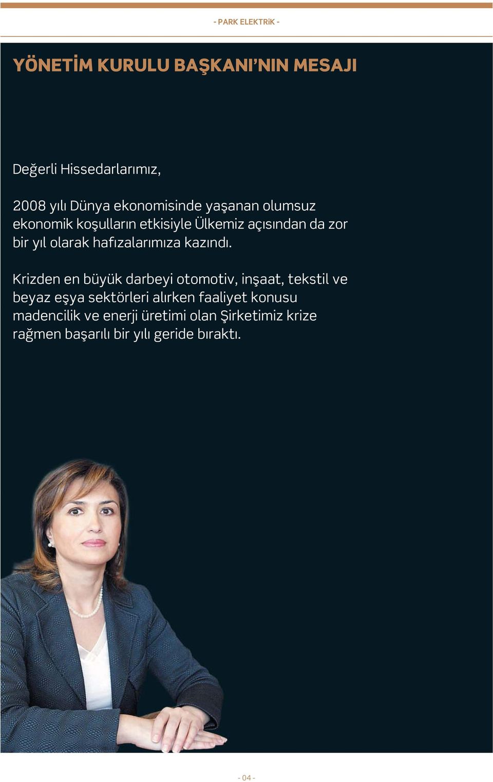 hafızalarımıza kazındı.