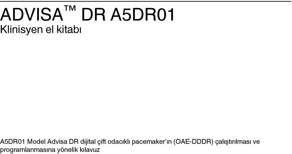 pacemaker ın (OAE-DDDR)
