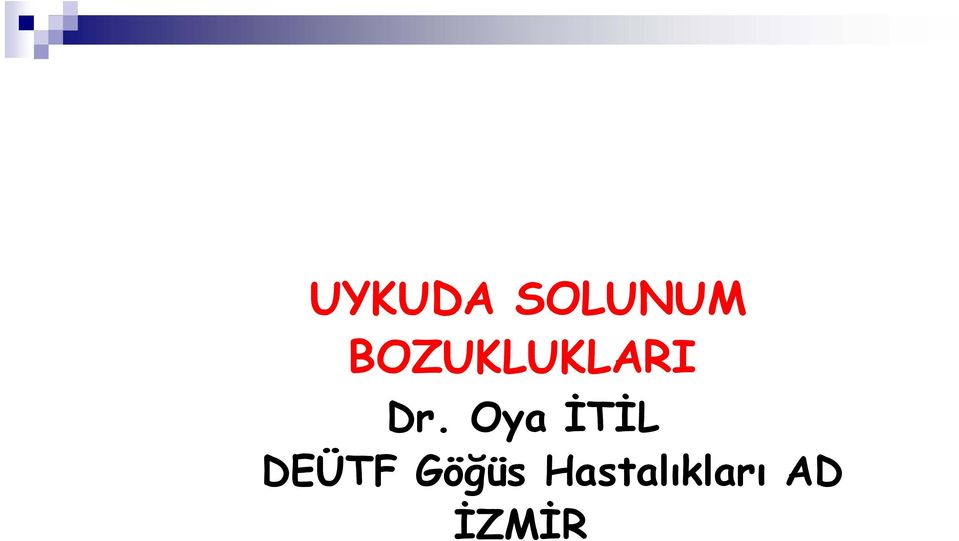 Oya İTİL DEÜTF