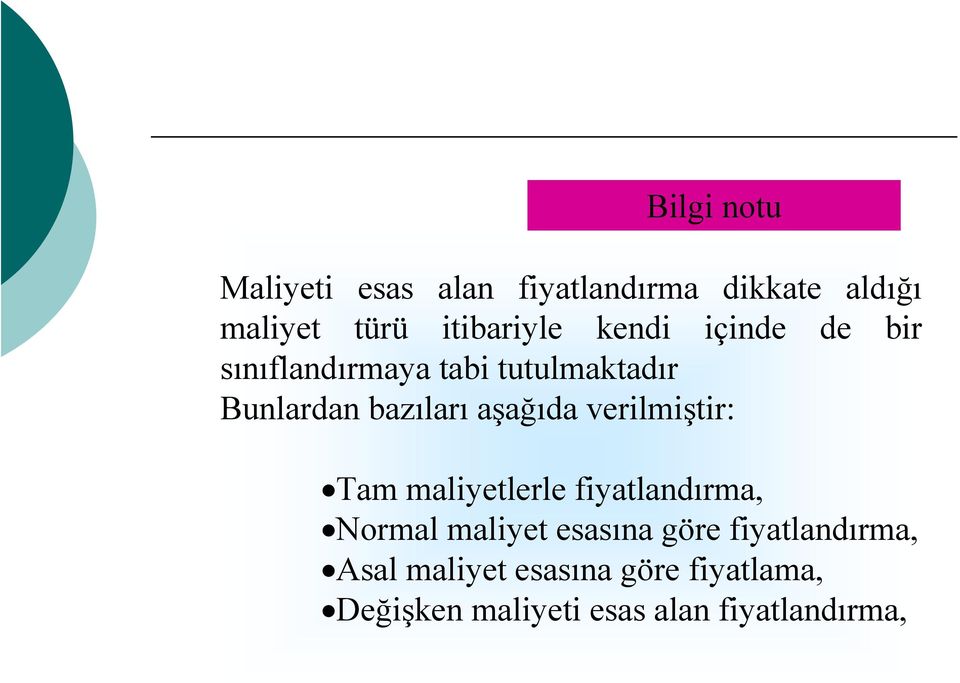 verilmiştir: Tam maliyetlerle fiyatlandırma, Normal maliyet esasına göre