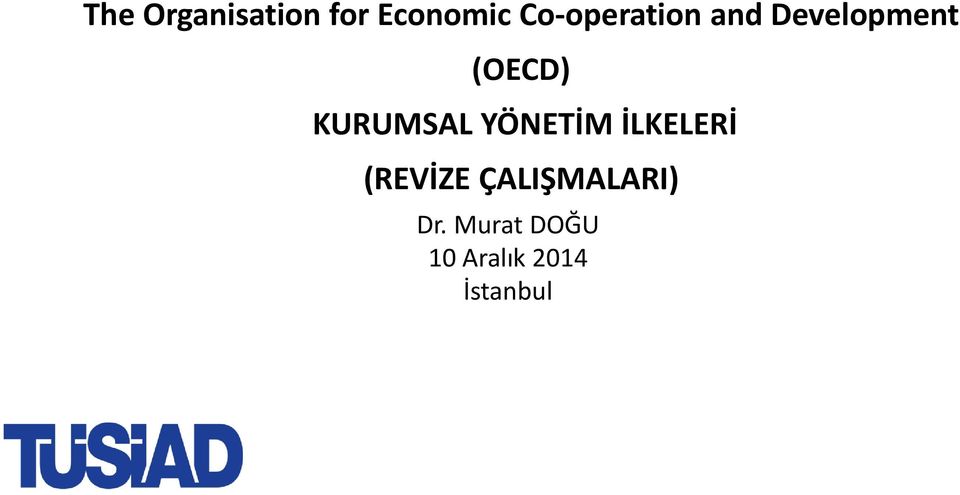 KURUMSAL YÖNETİM İLKELERİ (REVİZE