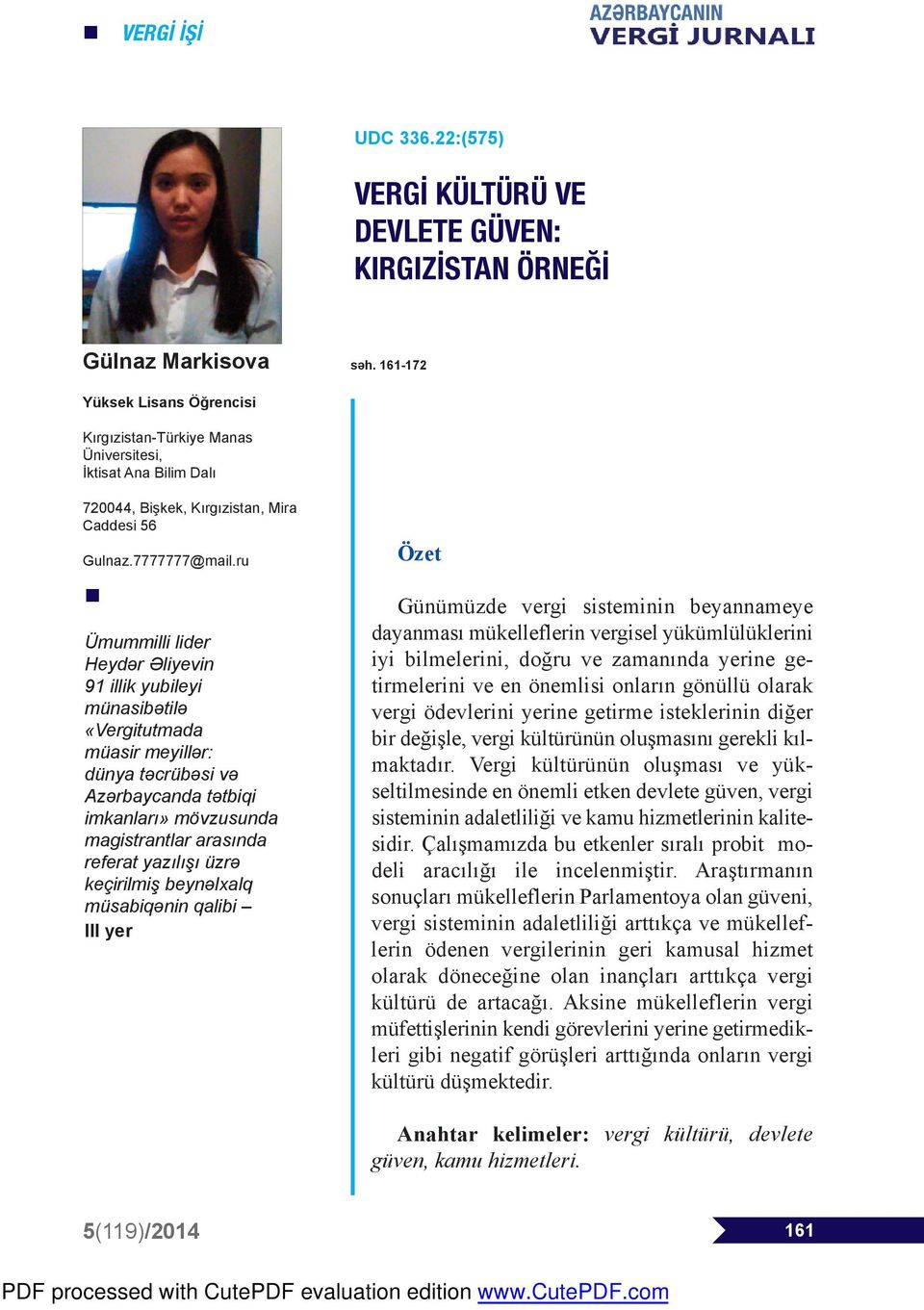 ru n Ümummilli lider Heydər Əliyevin 91 illik yubileyi münasibətilə «Vergitutmada müasir meyillər: dünya təcrübəsi və Azərbaycanda tətbiqi imkanları» mövzusunda magistrantlar arasında referat