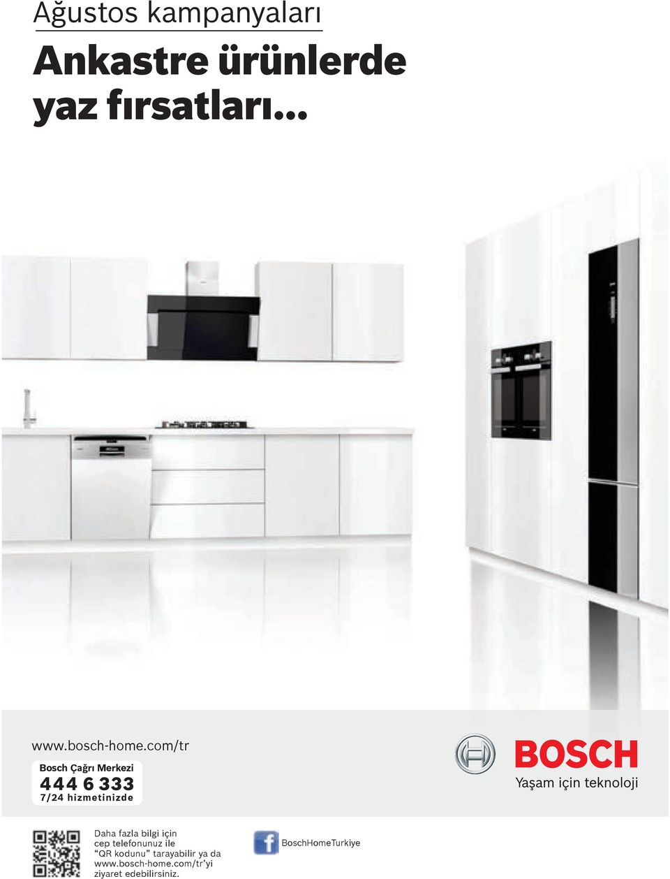 com/tr Bosch Çağrı Merkezi 444 6 333 7/24 hizmetinizde Daha fazla