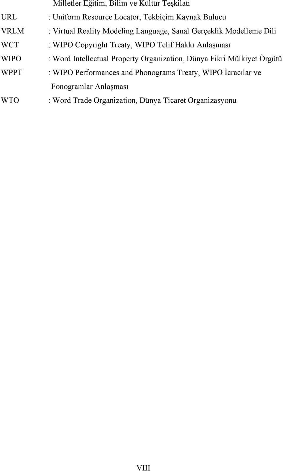 Telif Hakkı Anlaşması : Word Intellectual Property Organization, Dünya Fikri Mülkiyet Örgütü : WIPO Performances