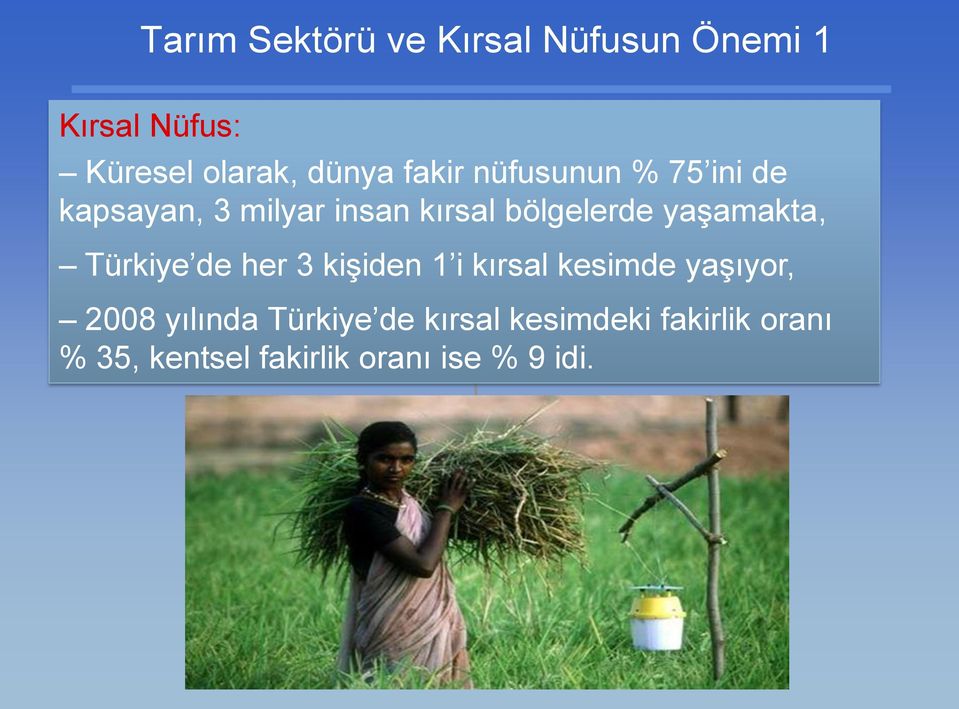 yaşamakta, Türkiye de her 3 kişiden 1 i kırsal kesimde yaşıyor, 2008 yılında