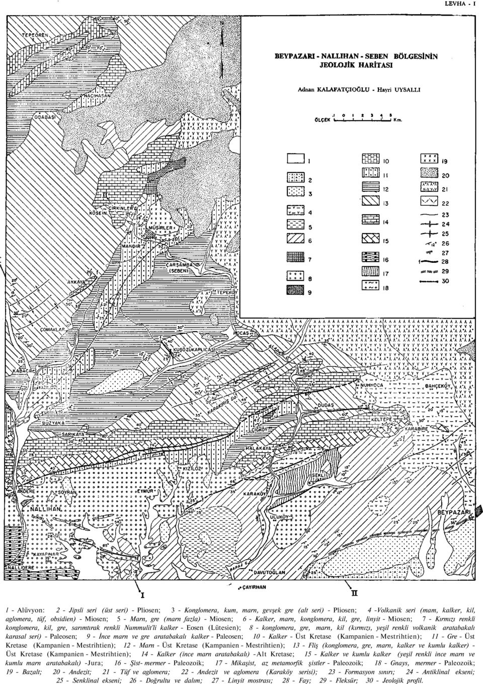 marn, kil (kırmızı, yeşil renkli volkanik aratabakalı karasal seri) - Paleosen; 9 - İnce marn ve gre aratabakalı kalker - Paleosen; 10 - Kalker - Üst Kretase (Kampanien - Mestrihtien); 11 - Gre - Üst