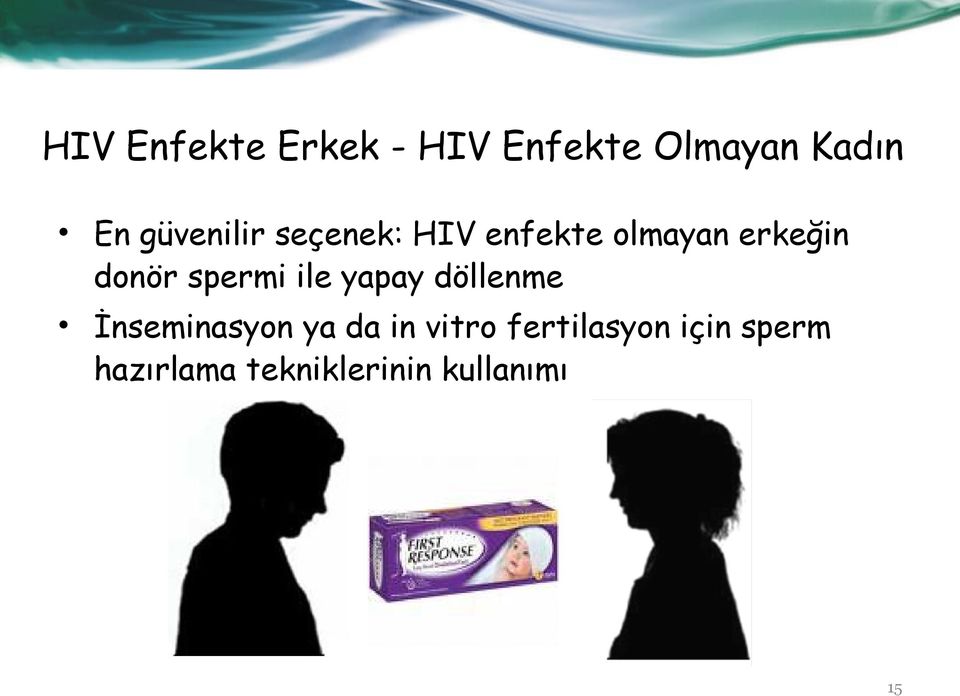 spermi ile yapay döllenme İnseminasyon ya da in vitro