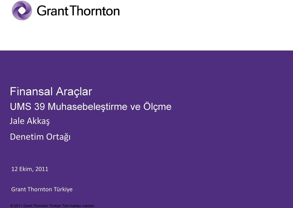 Ekim, 2011 Grant Thornton Türkiye 2011
