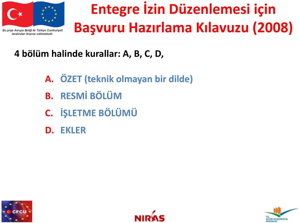 kurallar: A, B, C, D, A.