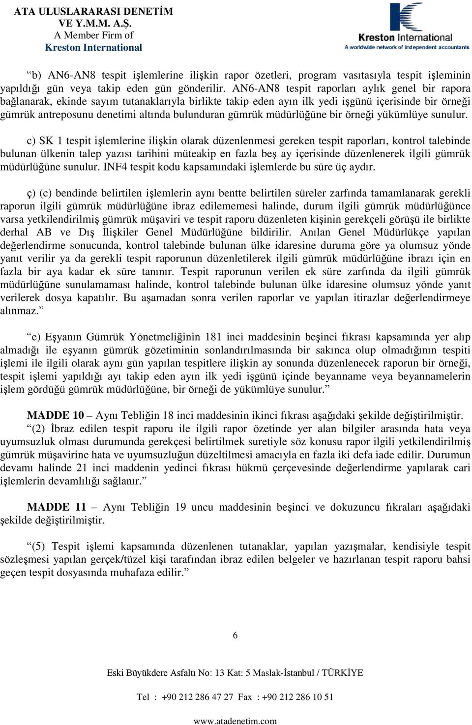 ç) (c) Ģ y ü k gk pu g güük üüüğü h, uu g güük üüüğüc v ykģ güük üģv v p pu ü kģ gkç göüģü k h B v DĢ ĠĢk G üüüğü. G üüükç yp ğ ucu, k uu ük uu gö y uu yö y v y gk p puu ük g güük üüüğü ç y k k ü.