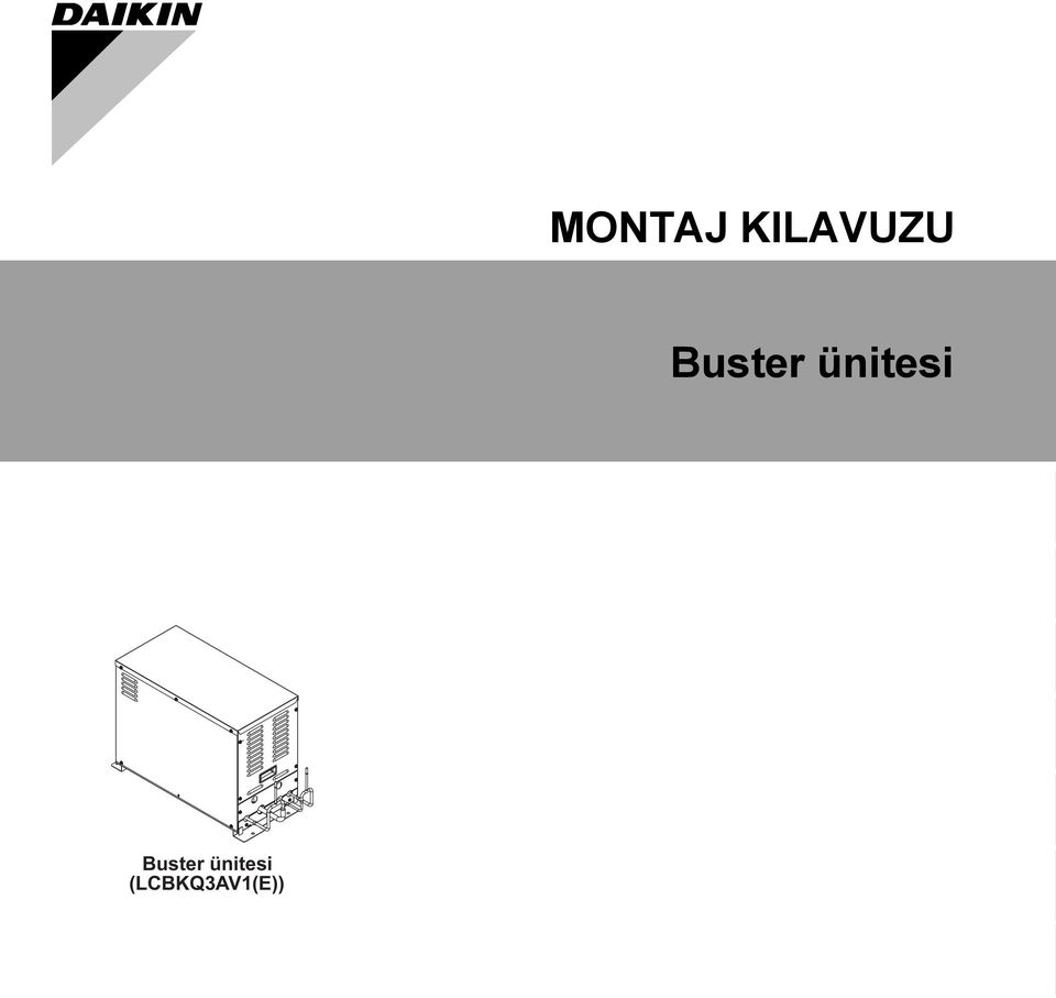 Unidad booster Español Buster ünitesi (LCBKQ3AV1(E)) Manuale di installazione Compressore