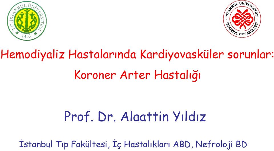 Hastalığı Prof. Dr.