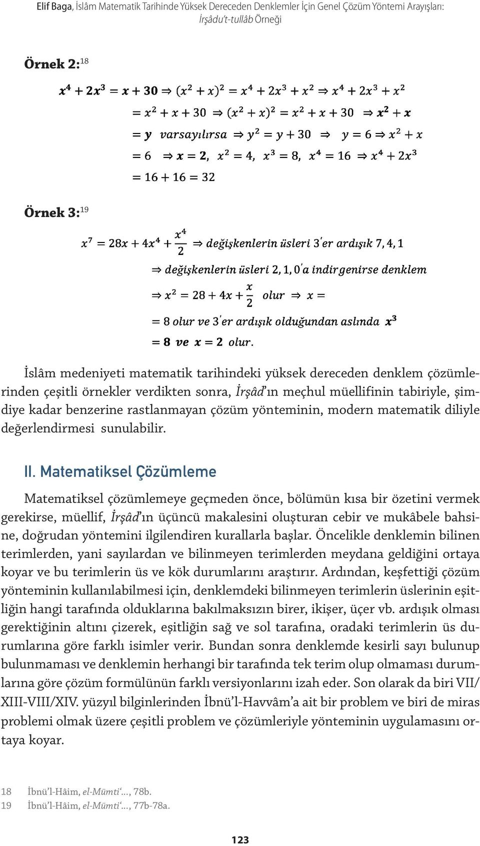 değerlendirmesi sunulabilir. II.