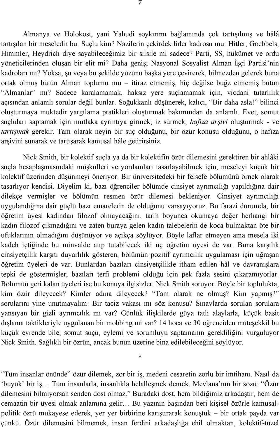 Daha geniş; Nasyonal Sosyalist Alman İşçi Partisi nin kadroları mı?