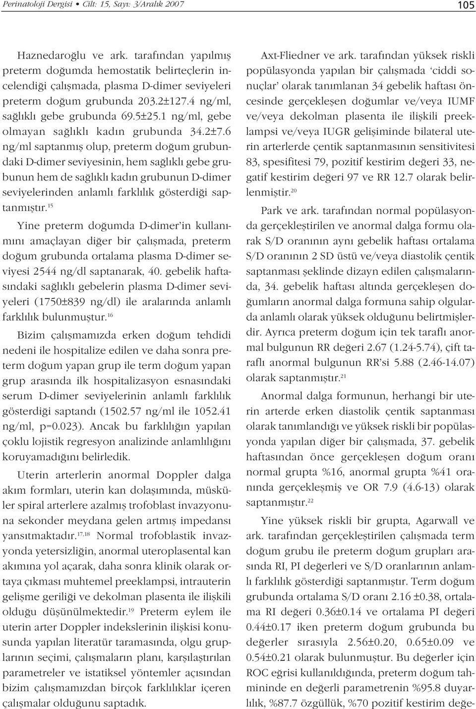 1 ng/ml, gebe olmayan sa l kl kad n grubunda 34.2±7.