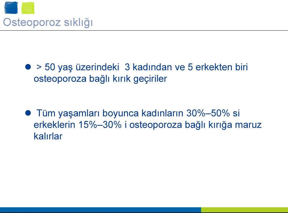 geçiriler Tüm yaşamları boyunca kadınların 30% 50%