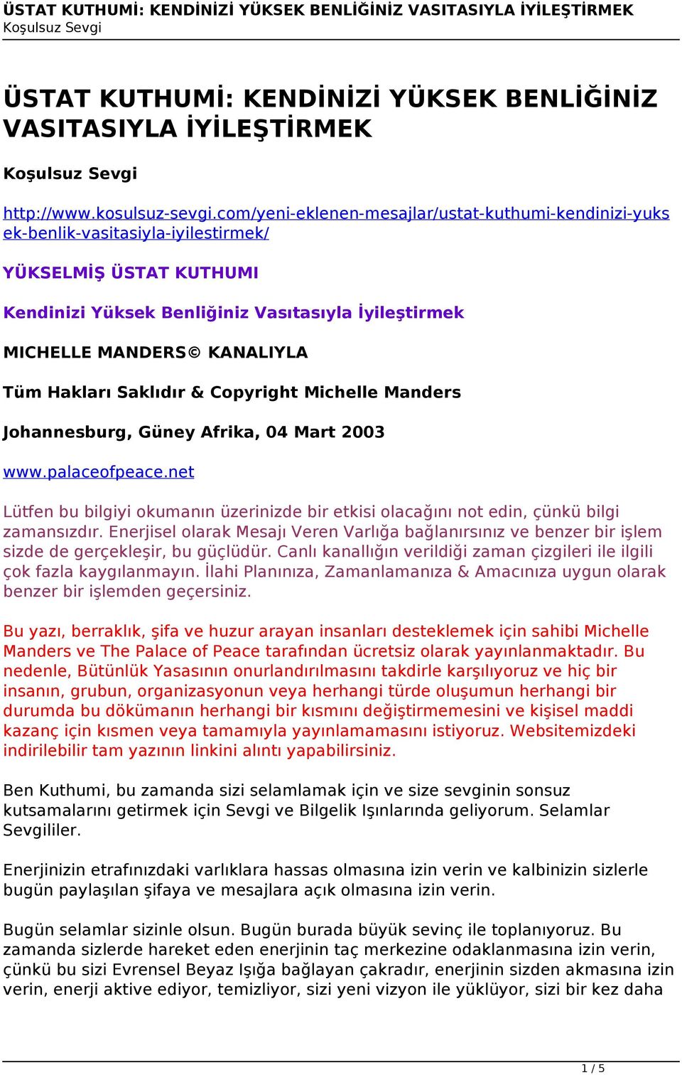 Hakları Saklıdır & Copyright Michelle Manders Johannesburg, Güney Afrika, 04 Mart 2003 www.palaceofpeace.