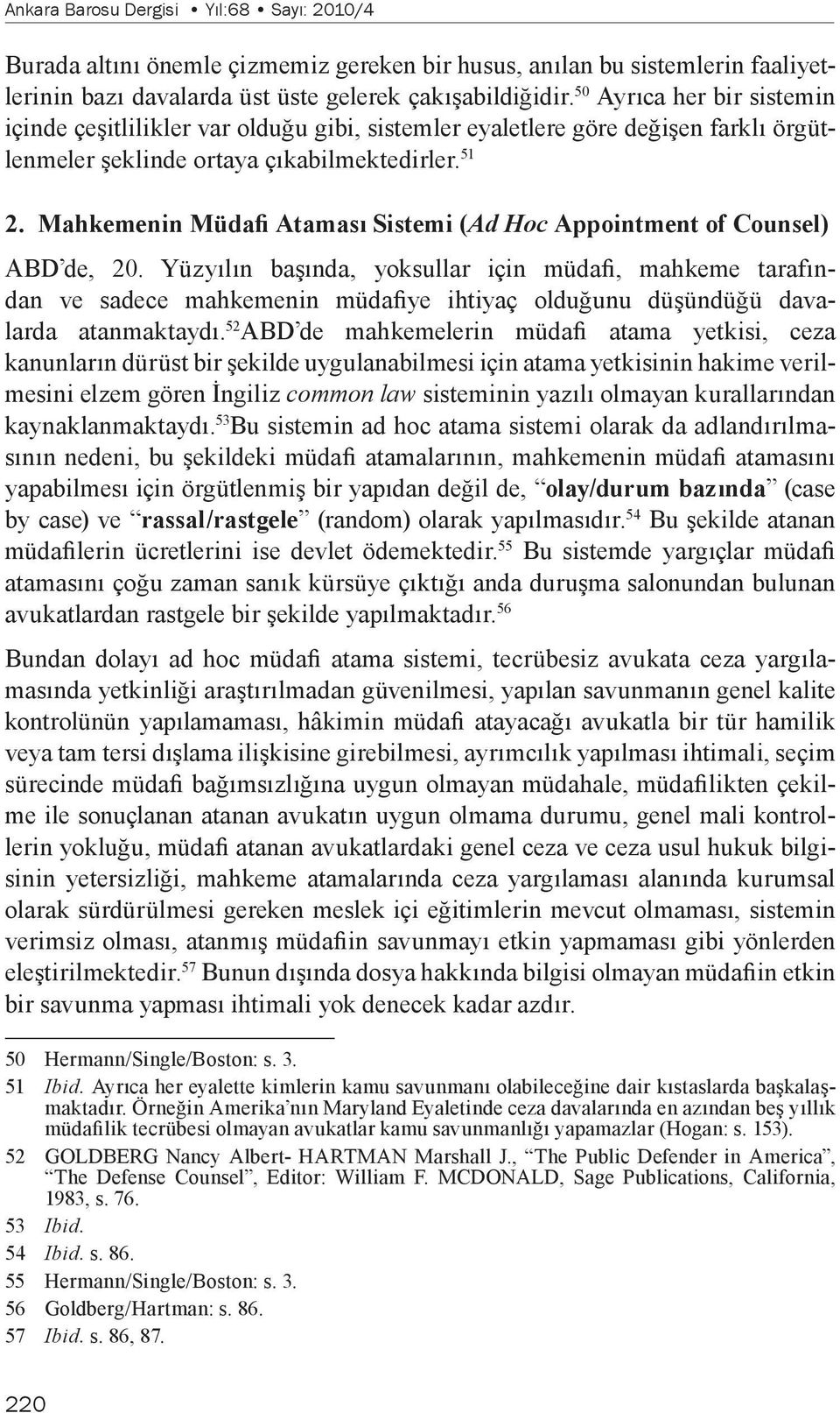 Mahkemenin Müdafi Ataması Sistemi (Ad Hoc Appointment of Counsel) ABD de, 20.