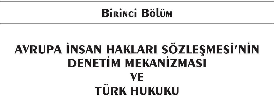 İNSAN HAKLARI SÖZLEŞMESİ