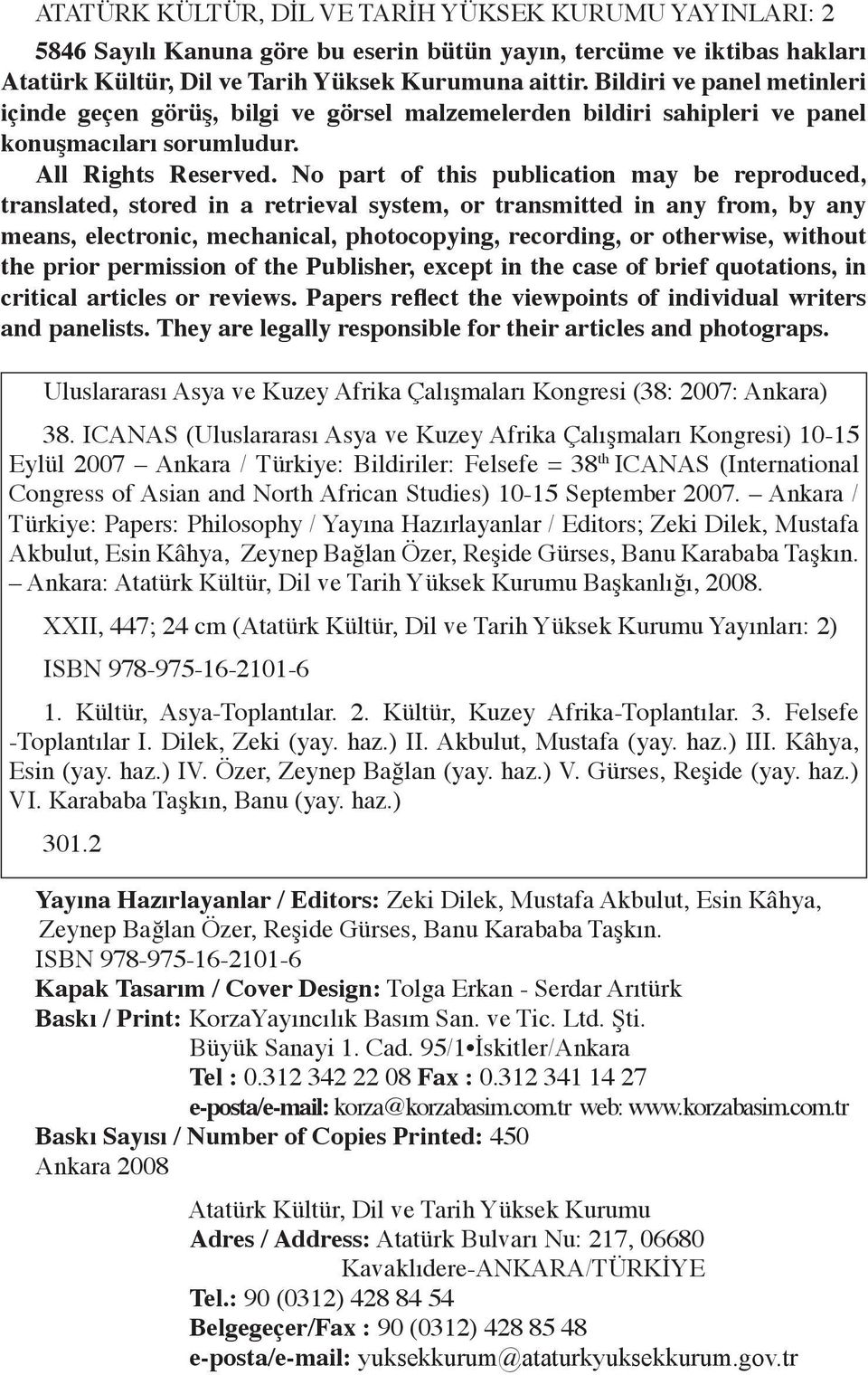 No part of this publication may be reproduced, translated, stored in a retrieval system, or transmitted in any from, by any means, electronic, mechanical, photocopying, recording, or otherwise,