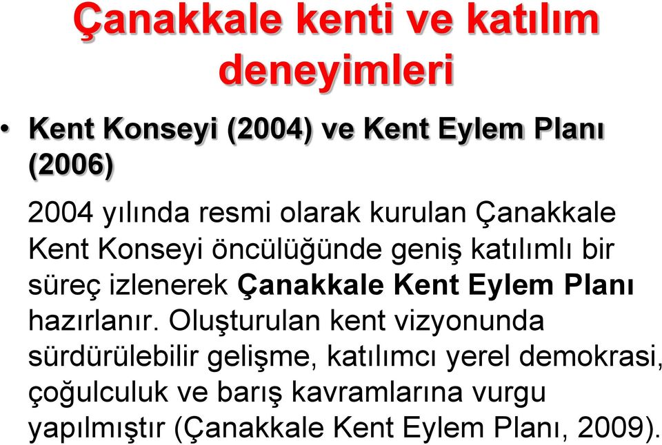 Çanakkale Kent Eylem Planı hazırlanır.