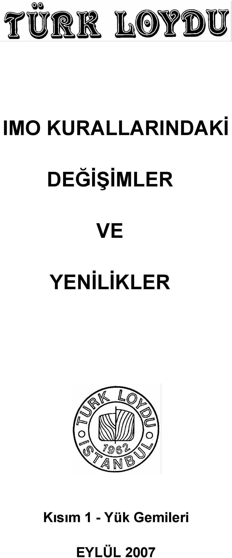 YENİLİKLER Kısım 1