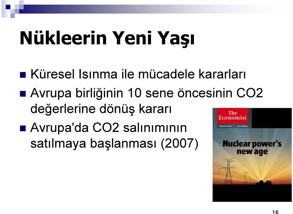 öncesinin CO2 değerlerine dönüş kararı