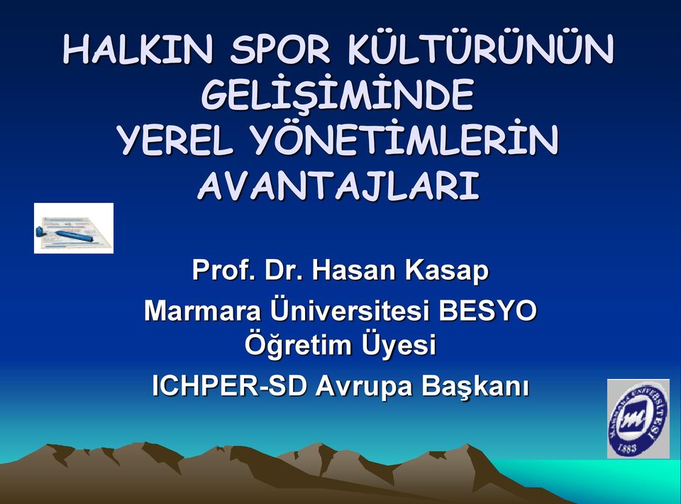 Dr. Hasan Kasap Marmara Üniversitesi