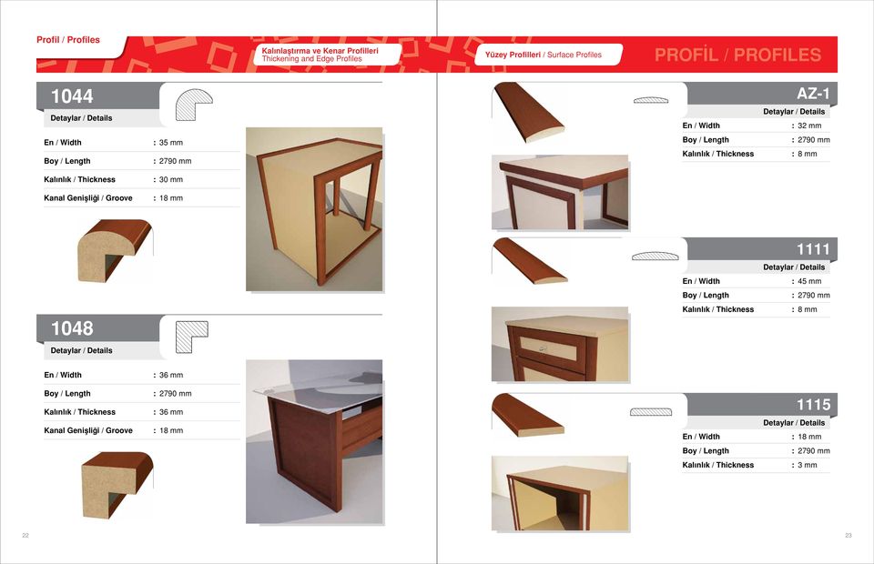 Surface Profiles PROFİL / PROFILES 1044 35 mm 30 mm 1